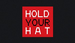 Hold Your Hat